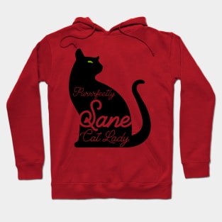 Purrrfectly Sane Cat Lady Hoodie